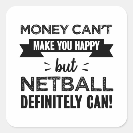 Sticker Carré Netball vous rend heureux cadeau amusant (Devant)