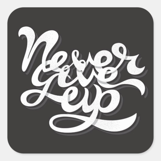 Sticker Carré Never give (Devant)