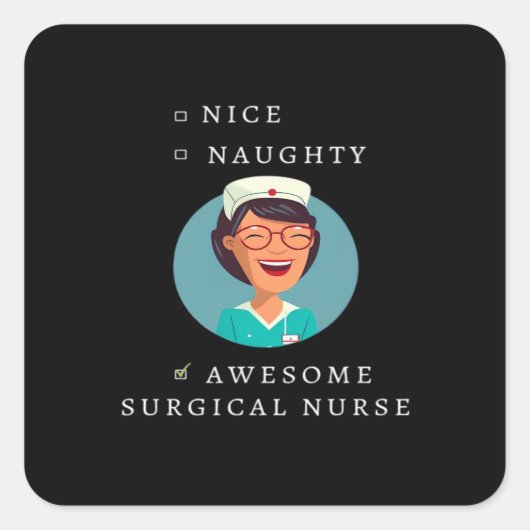 Sticker Carré Nice Naughty Awesome Surgical Nurse  (Devant)
