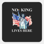 Sticker Carré No King Lives in America Freedom Flag Patriotic (Devant)