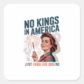 Sticker Carré No Kings In America Just Famulous Queens Pride Mon (Devant)