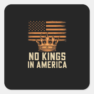 Sticker Carré No Kings In America United States Independence Cre