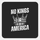 Sticker Carré No Kings In America United States Independence Vin (Devant)