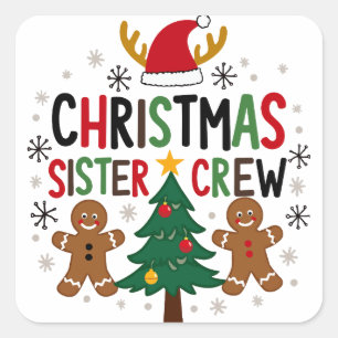 Sticker Carré Noël Soeur Crew Festive pain d'épices Amis