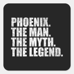 Sticker Carré nom Phoenix, Phoenix l'Homme le Mythe la Légende