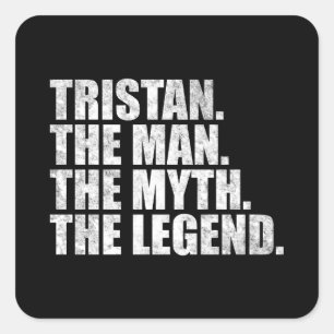 Sticker Carré Nom Tristan, Tristan l'homme le mythe la légende
