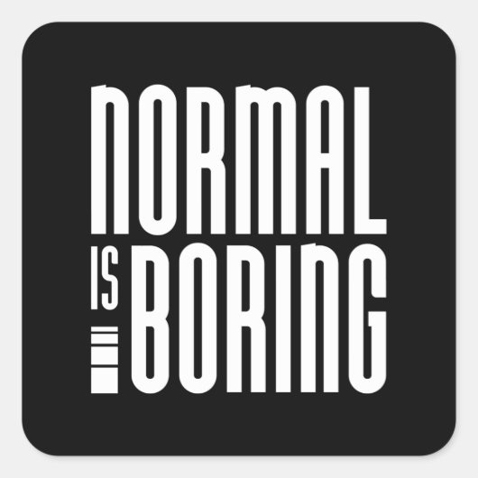 Sticker Carré Normal, c'est ennuyeux (Devant)