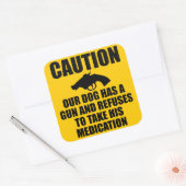 Sticker Carré Notre chien a un pistolet (Enveloppe)