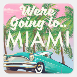 Sticker Carré Nous allons à Miami