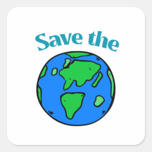 Sticker Carré Nous avons un monde - Sauvez-le