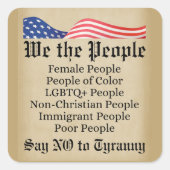 Sticker Carré Nous, le Peuple, Disons Non à la Tyrannie (Devant)