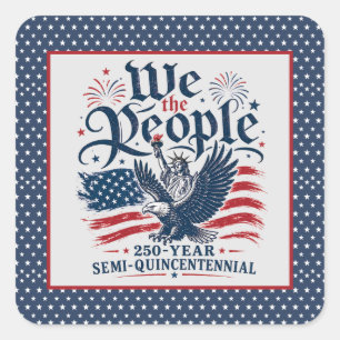 Sticker Carré Nous le Peuple Rouge Blanc Bleu 250 Ans 4 juillet