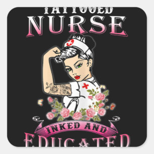 Sticker Carré Nurse Inked and Educated Tattooed Nurse