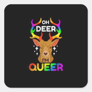 Sticker Carré Oh Cerf Drôle LGBTQ Fierté de la sensibilisation