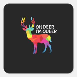 Sticker Carré Oh cerf drôle queer Pun LGBT Fierté Création