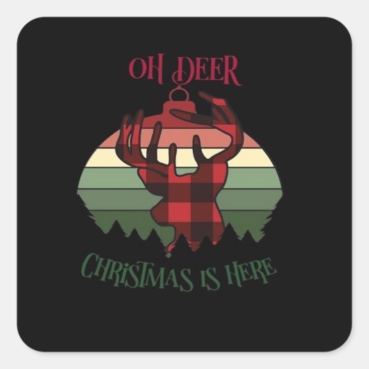 Sticker Carré Oh Deer Christmas Is Here Joyful Aesthetic  (Devant)