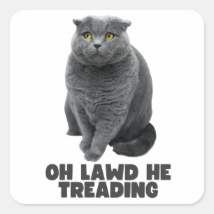 Sticker Carré Oh Lawd He Treading