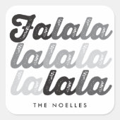 Sticker Carré Ombre Gris Falalalala Script Moderne Gras Vacances (Devant)
