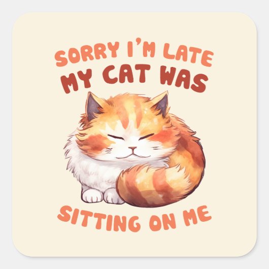 Sticker Carré Orange Tabby Chat - Désolé, je suis en retard (Devant)