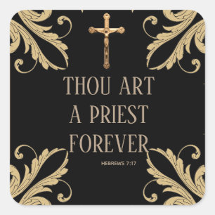 Sticker Carré Ordination Tu Es Un Prêtre Pour L'Or Crucifix