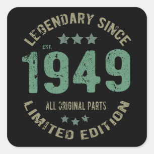 Sticker Carré Original depuis 1949 Cadeau d'anniversaire Légende