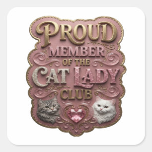 Sticker Carré Orignal Gold MEMBRE FIÈRE DU CLUB DES DAMES À CHAT