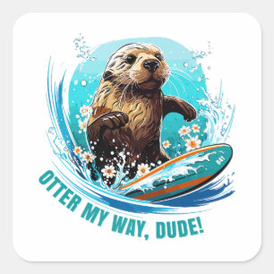 Sticker Carré Otter de surf 841 Otter My Way Dude California Ott