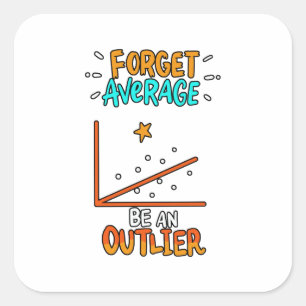 Sticker Carré Oubliez La Moyenne Être Un Don De Blague Math Pun
