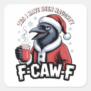 Sticker Carré Oui, j'ai été vilain F-Caw-F drôle de Noël