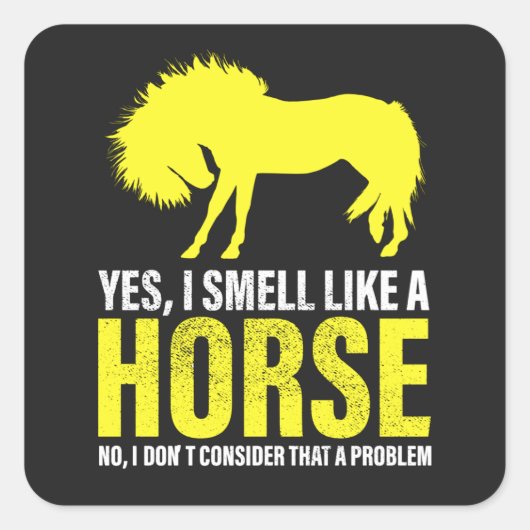 Sticker Carré Oui, je sens comme un cheval en jaune (Devant)