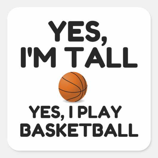 STICKER CARRÉ OUI, JE SUIS TALL (Devant)