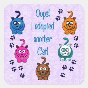 Sticker Carré Oups ! J'Ai Adopté Un Autre Chat !