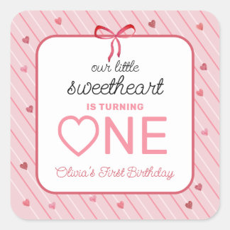 Sticker Carré Our Little Sweetheart Is One Hearts Bows Birthday