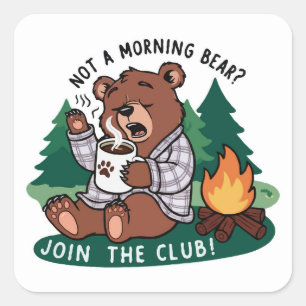 Sticker Carré Ours de Camper Sleepy - Lutte du matin Mème Drôle