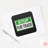 Sticker Carré Panneau commercial Stop Fur vert (Enveloppe)