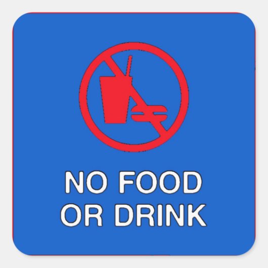 Sticker Carré Panneau Pas De Nourriture Ou De Boissons (Devant)
