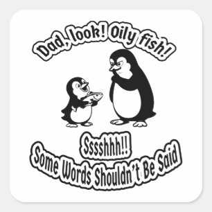 Sticker Carré Papa et bébé manchot Blague drôle sur le pétrole A