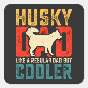 Sticker Carré Papa Husky, Papa Régulier Aller à la fraîcheur Drô