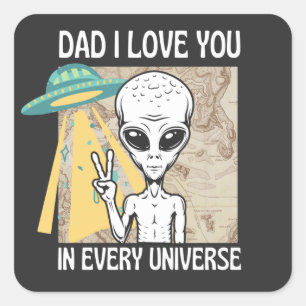Sticker Carré Papa, je t'aime dans tous les univers