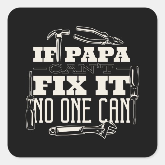Sticker Carré Papa peut le réparer (Devant)