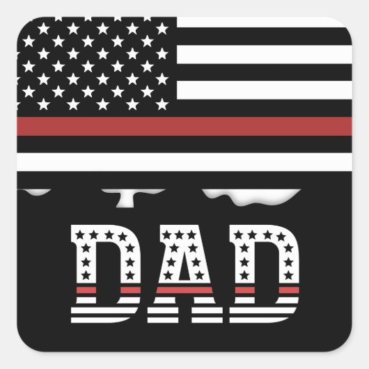 Sticker Carré Papa Thin Red Line Pompier papa Cadeaux (Devant)