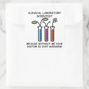 Sticker Carré Parce que sans moi : scientifique de laboratoire -