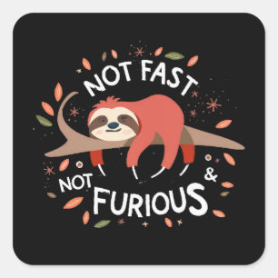 Sticker Carré Paresseux - Pas rapide, pas furieux