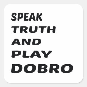Sticker Carré Parlez le Dobro de vérité et de jeu