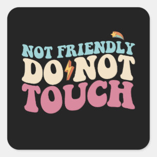 Sticker Carré Pas Amical Ne Touchez Pas Amusant Introvert