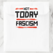 STICKER CARRÉ PAS AUJOURD'HUI FASCISME (Sac)