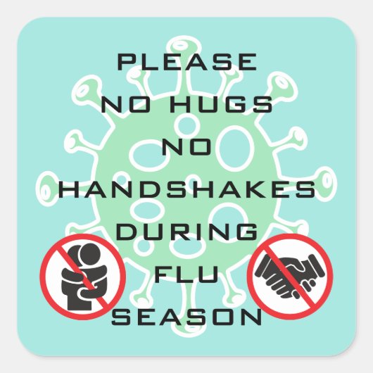 Sticker Carré Pas de câpres ou de seringues pendant la saison de (Devant)