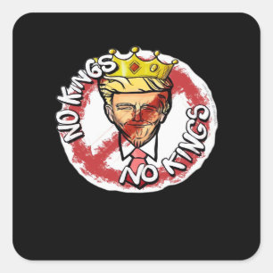 Sticker Carré Pas de rois en Amérique anti Donald pas de rois jo