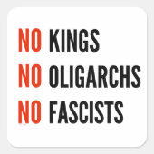 Sticker Carré Pas de rois Oligarques fascistes (Devant)