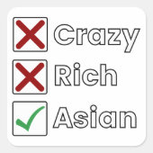 Sticker Carré Pas Fou, Pas Riche, Juste Asiatique (Devant)